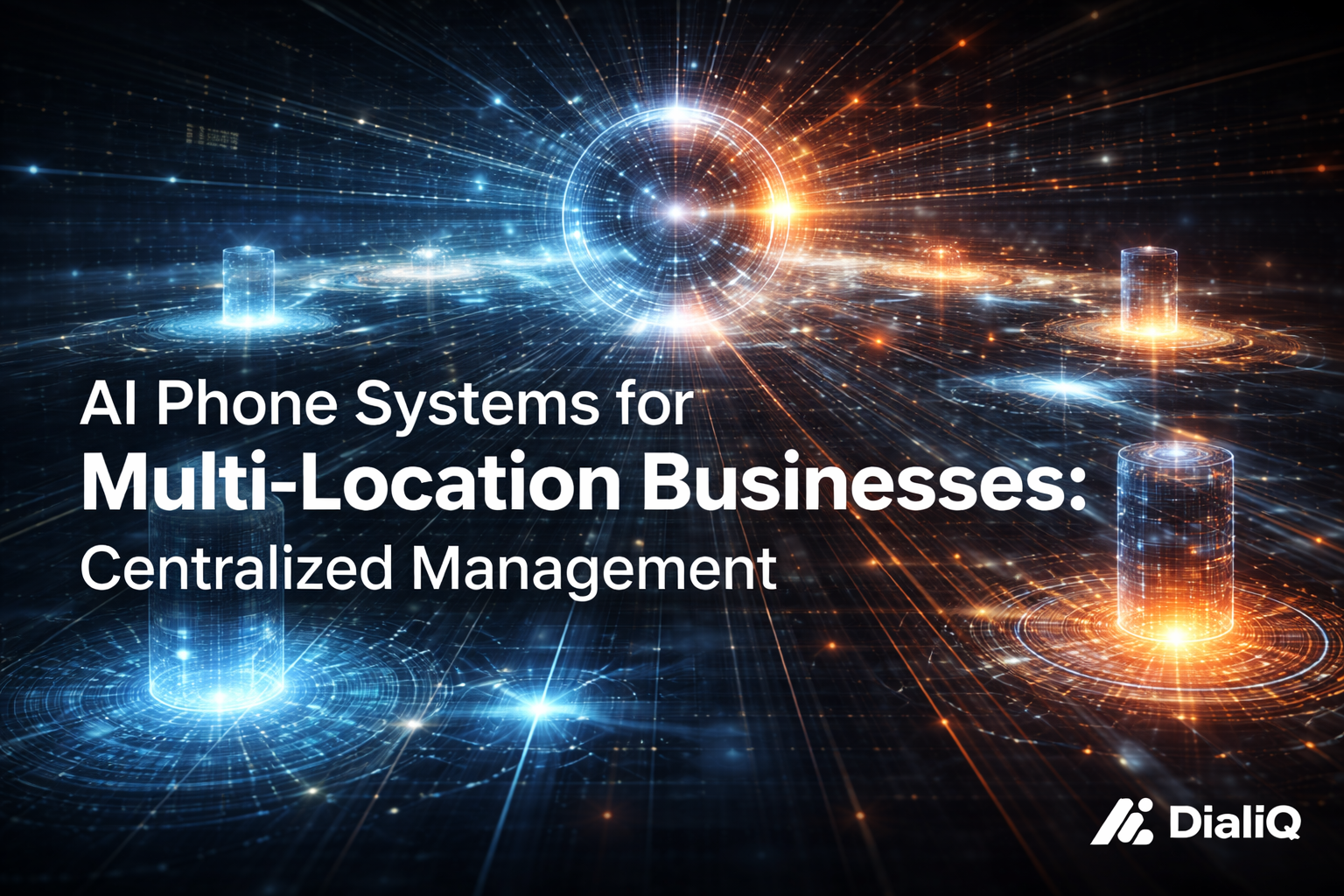 AI Phone Systems for Multi-Location Businesses: Centralized Management